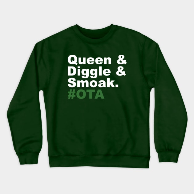 Queen & Diggle & Smoak #OTA Crewneck Sweatshirt by FangirlFuel